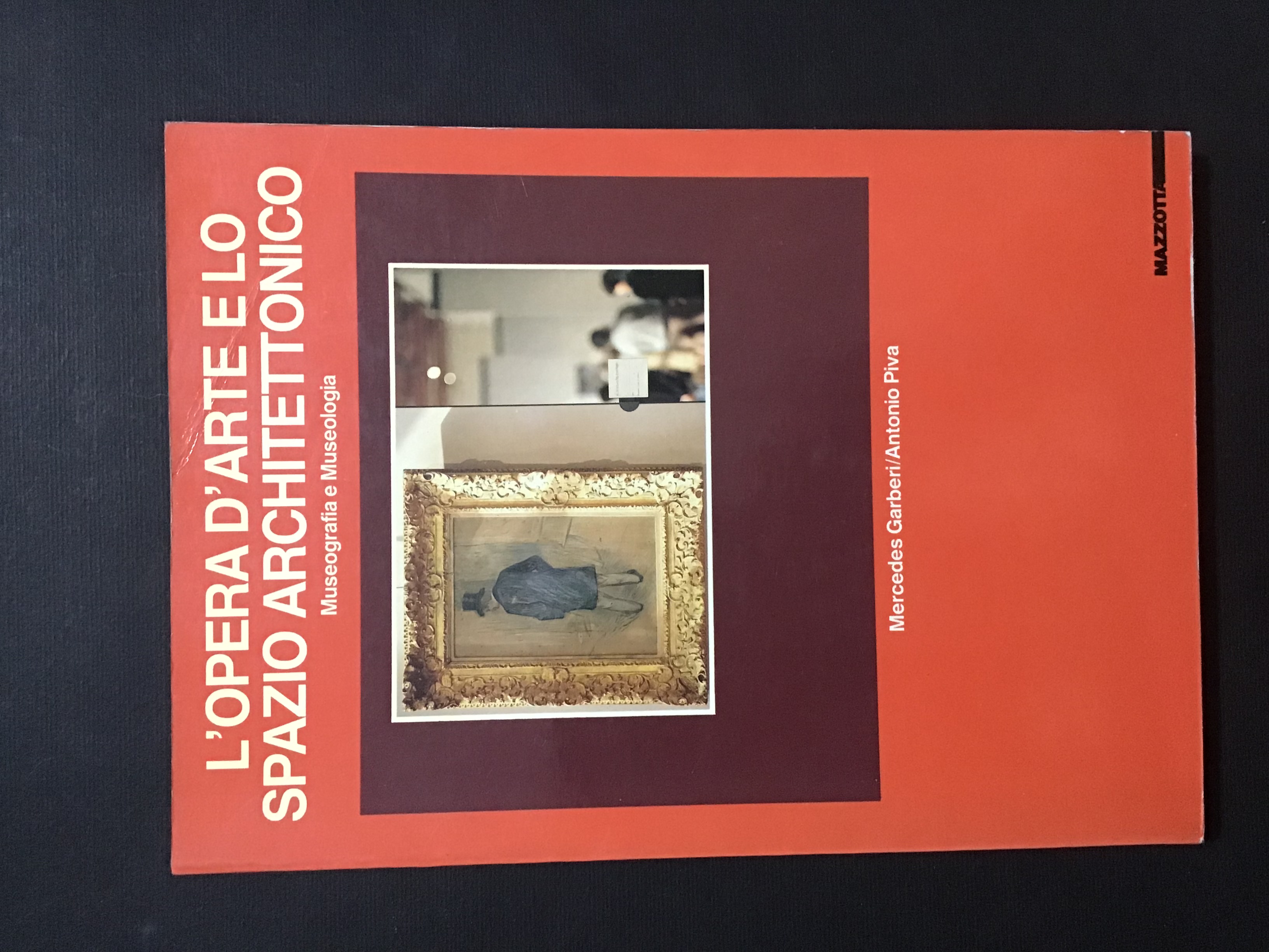 L'OPERA D'ARTE E LO SPAZIO ARCHITETTONICO. MUSEOGRAFIA E MUSEOLOGIA