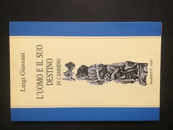 L'UOMO E IL SUO DESTINO. IN CAMMINO