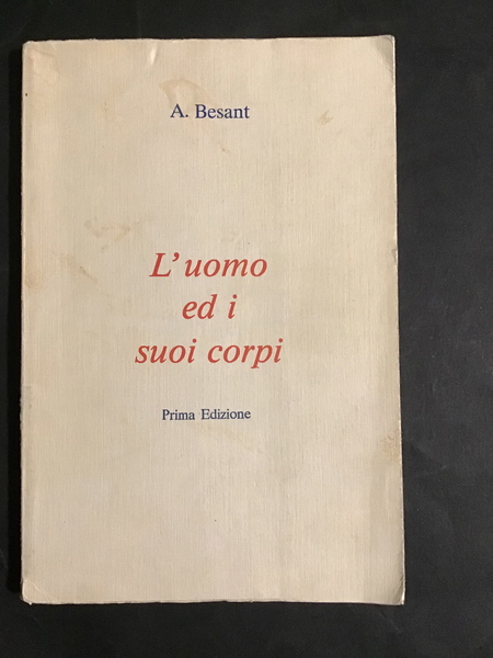 L'UOMO ED I SUOI CORPI