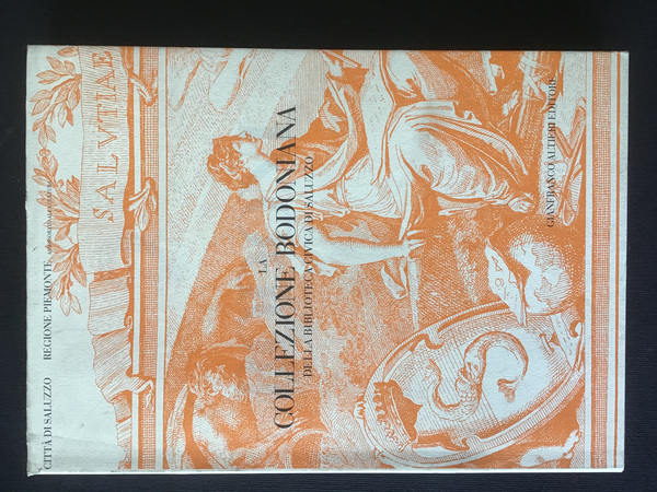 LA COLLEZIONE BODONIANA DELLA BIBLIOTECA CIVICA DI SALUZZO