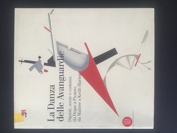 LA DANZA DELLE AVANGUARDIE. DIPINTI, SCENE E COSTUMI, DA DEGAS …