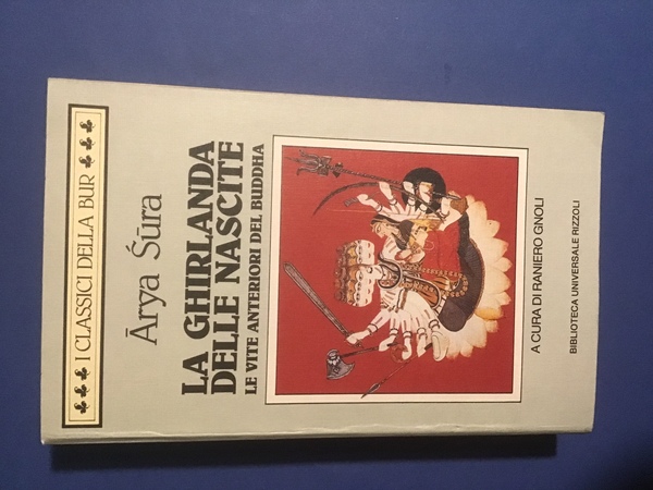LA GHIRLANDA DELLE NASCITE. LE VITE ANTERIORI DEL BUDDHA