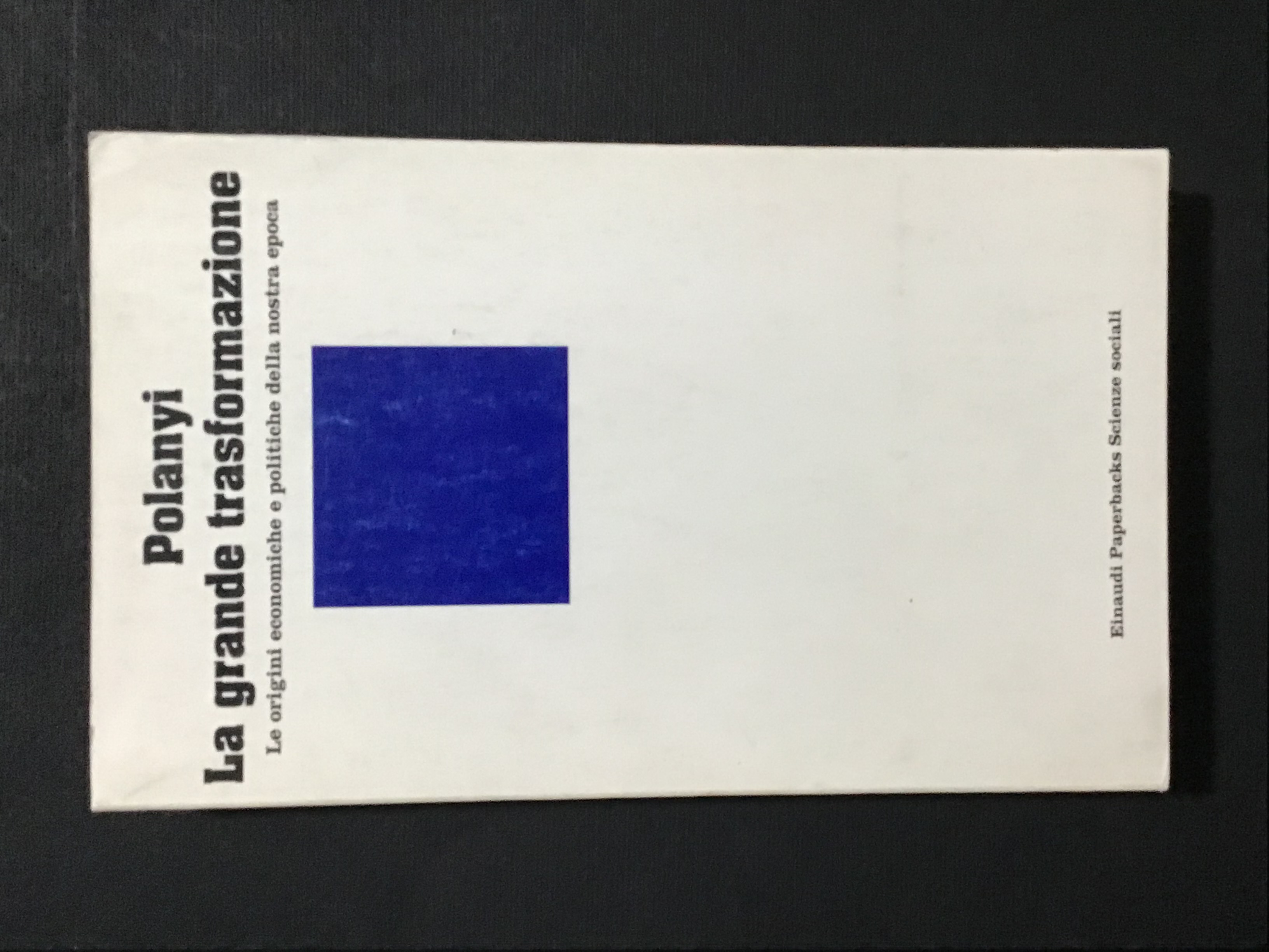 LA GRANDE TRASFORMAZIONE. LE ORIGINI ECONOMICHE E POLITICHE DELLA NOSTRA …