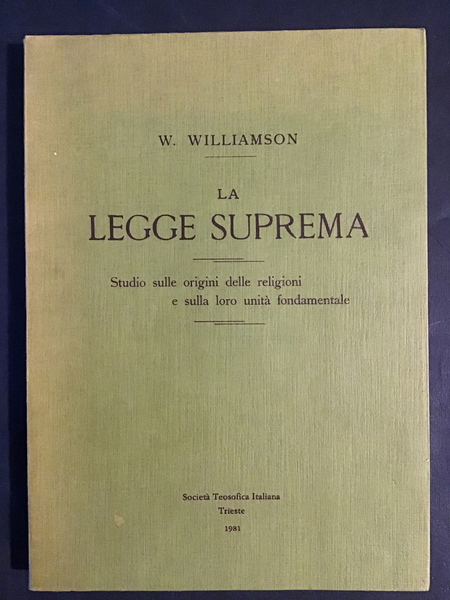 LA LEGGE SUPREMA. STUDIO SULLE ORIGINI DELLE RELIGIONI E SULLA …