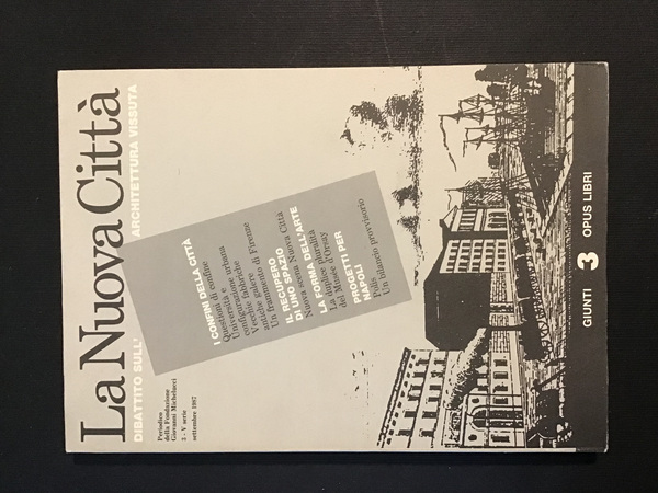 LA NUOVA CITTA'. DIBATTITO SULL'ARCHITETTURA VISSUTA