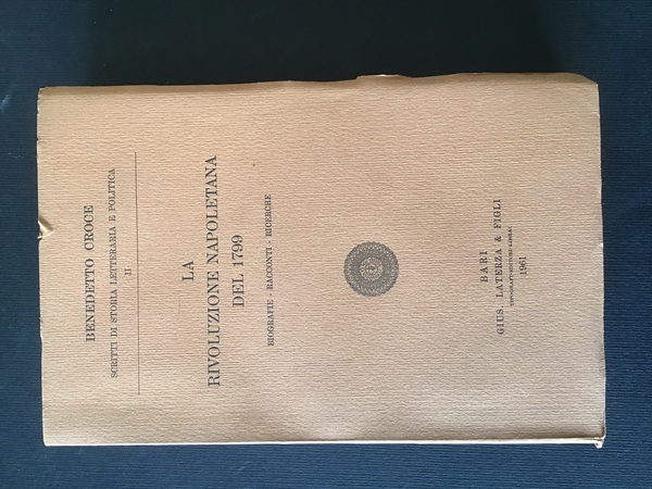 LA RIVOLUZIONE NAPOLETANA DEL 1799. BIOGRAFIE, RACCONTI, RICERCHE