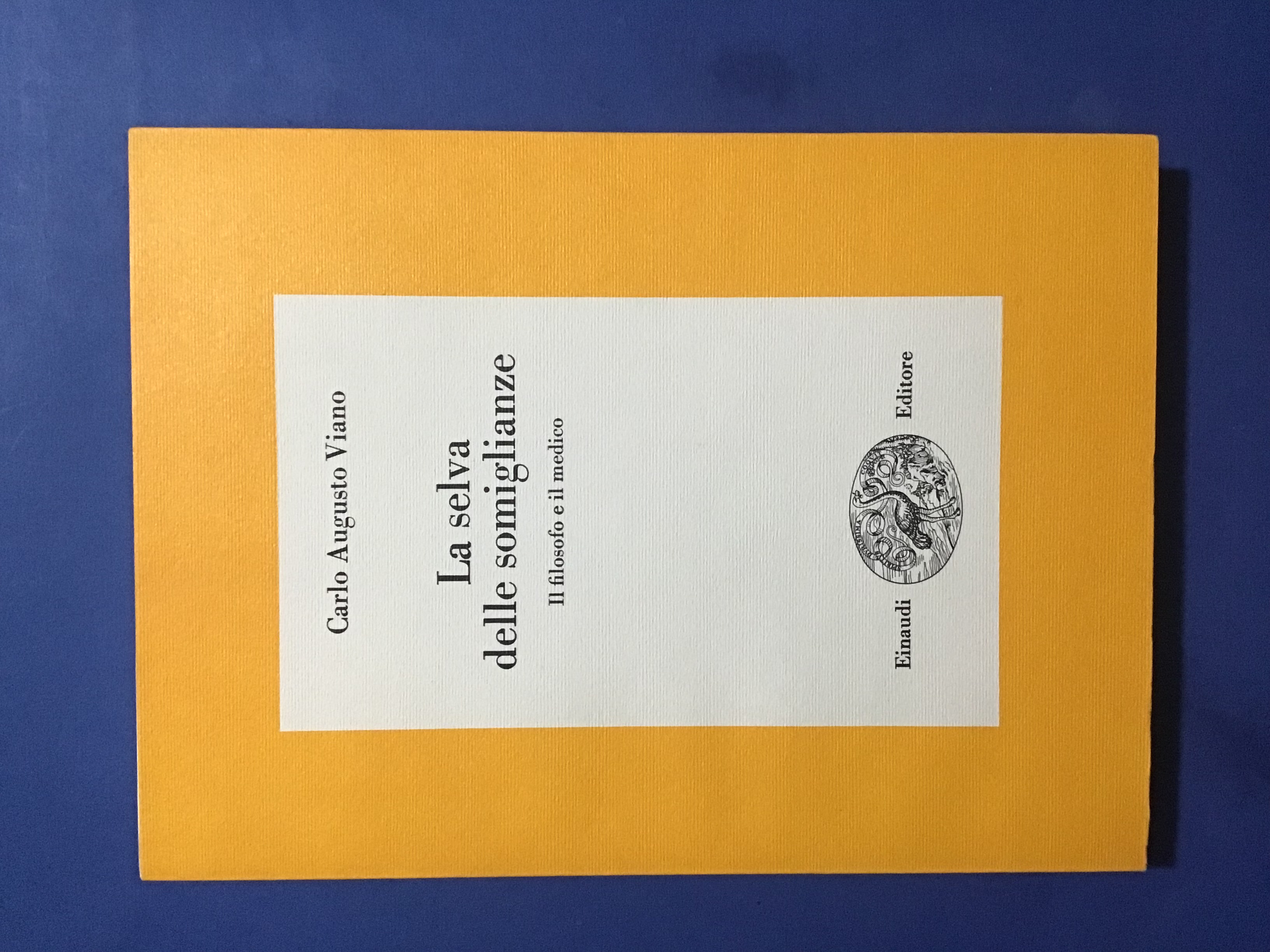 LA SELVA DELLE SOMIGLIANZE. IL FILOSOFO E IL MEDICO