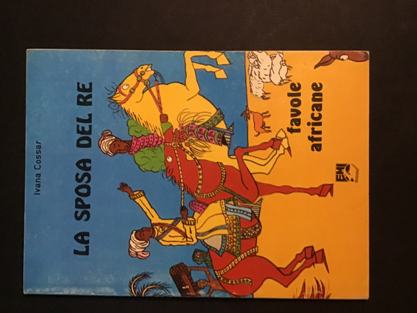 LA SPOSA DEL RE E ALTRE FAVOLE DELLA SAVANA