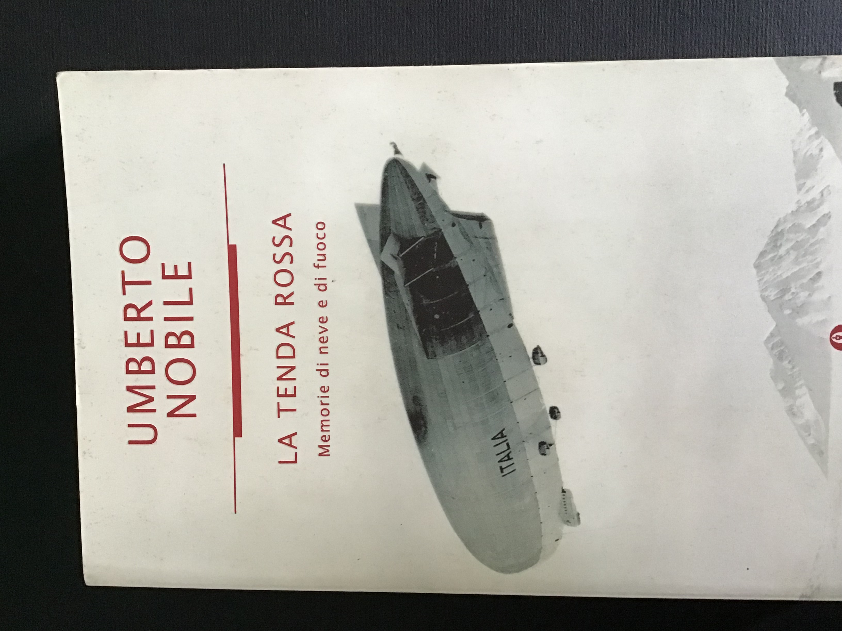 LA TENDA ROSSA. MEMORIE DI NEVE E DI FUOCO