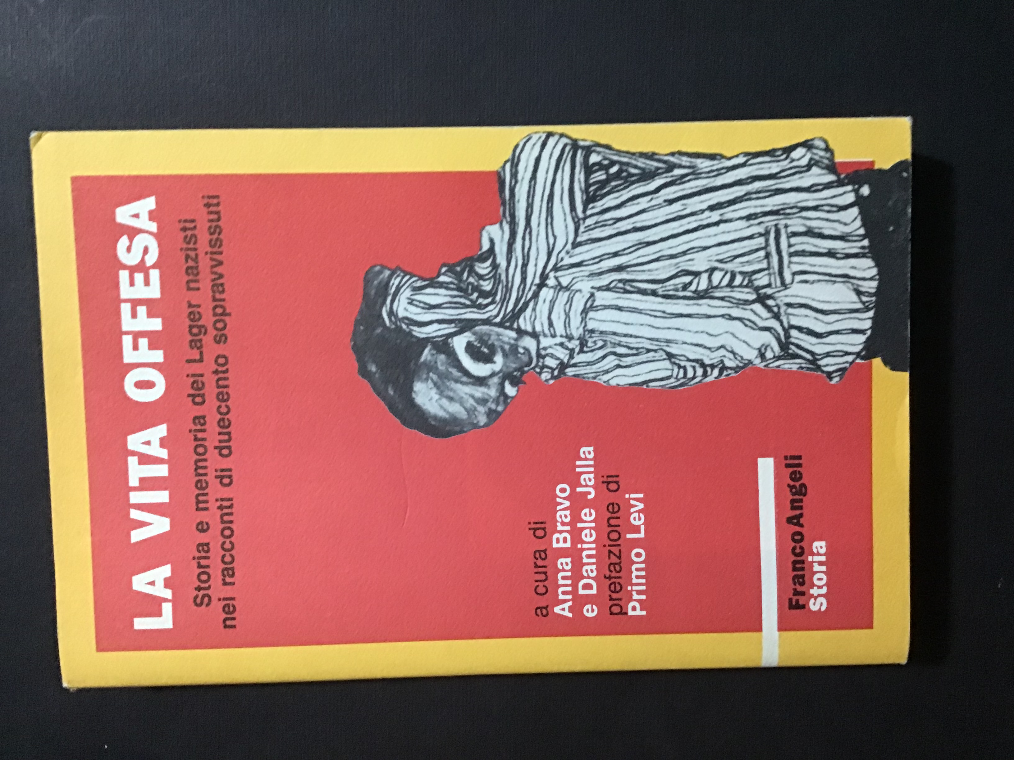 LA VITA OFFESA. STORIA E MEMORIA DEI LAGER NAZISTI NEI …