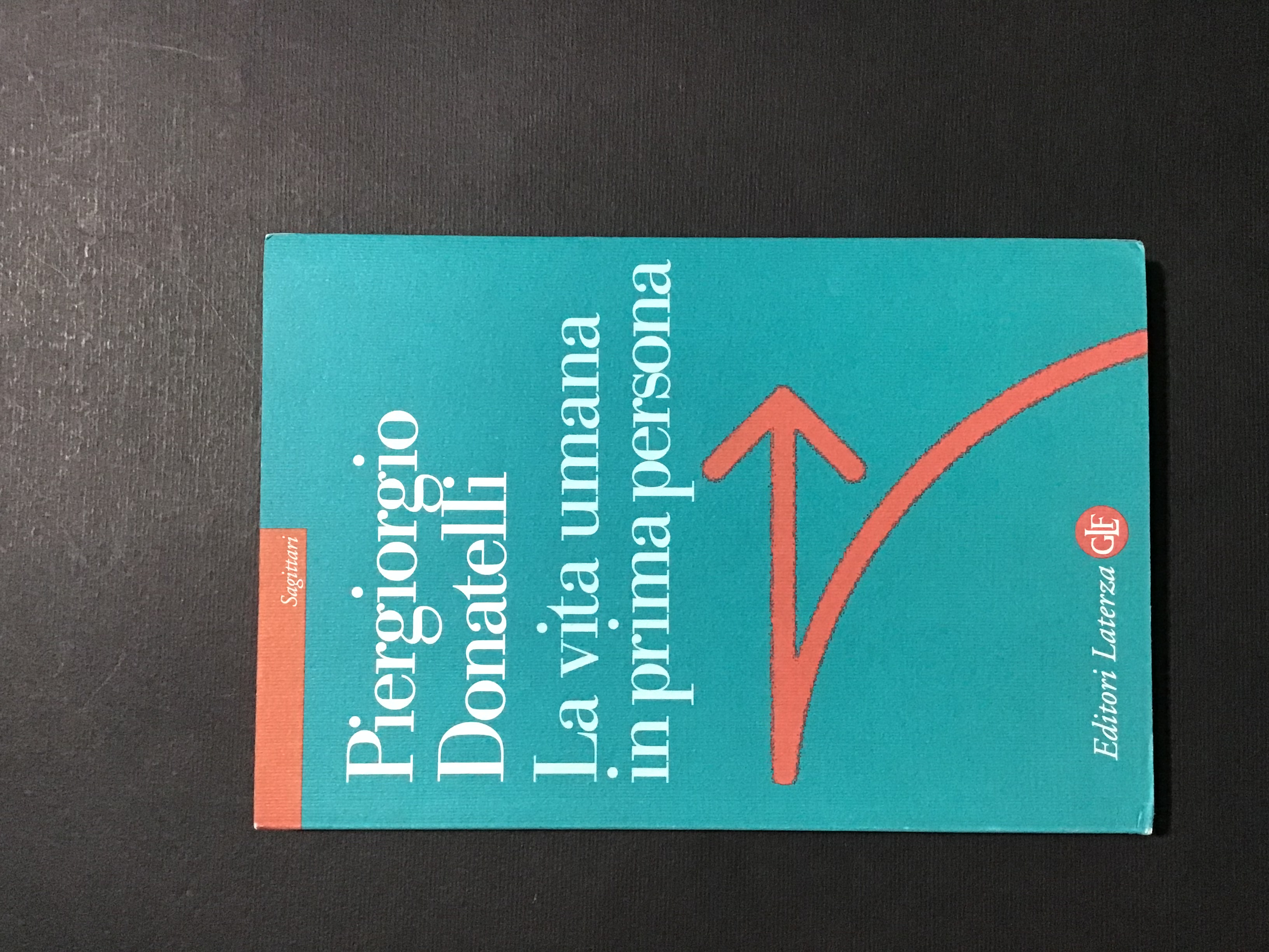 LA VITA UMANA IN PRIMA PERSONA