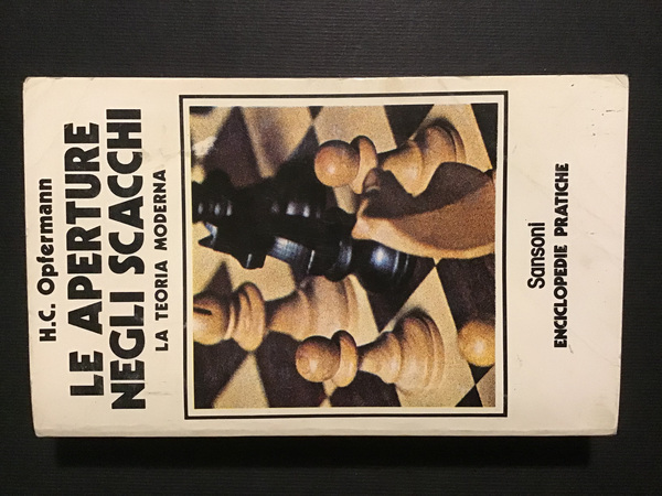 LE APERTURE NEGLI SCACCHI. LA TEORIA MODERNA