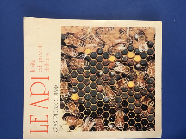 LE API. LA VITA ED I PRODOTTI DELLE API