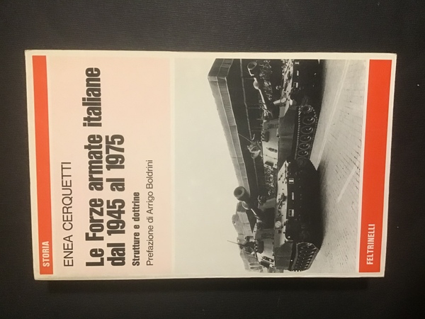 LE FORZE ARMATE ITALIANE DAL 1945 AL 1975. STRUTTURE E …