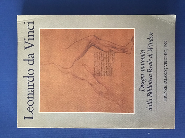 LEONARDO DA VINCI. DISEGNI ANATOMICI DALLA BIBLIOTECA REALE DI WINDSOR