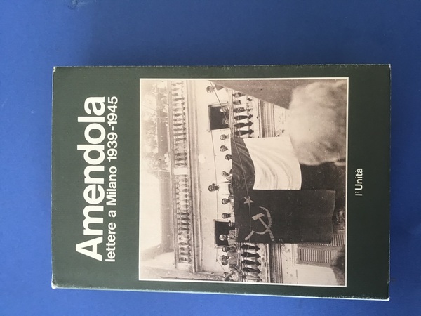 LETTERE A MILANO 1939-1945