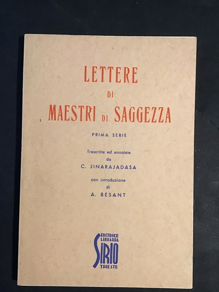 LETTERE DI MAESTRI DI SAGGEZZA 1881 - 1888. PRIMA SERIE