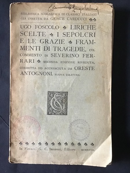 LIRICHE SCELTE, I SEPOLCRI E LE GRAZIE, FRAMMENTI DI TRAGEDIE