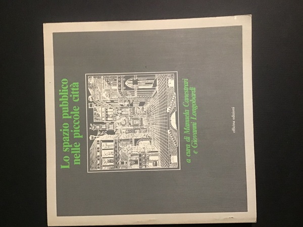 LO SPAZIO PUBBLICO NELLE PICCOLE CITTA'