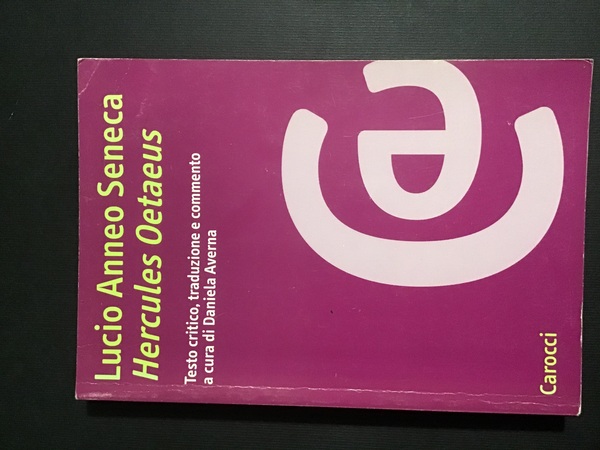 Lucio Anneo Seneca. Hercules Oetaeus