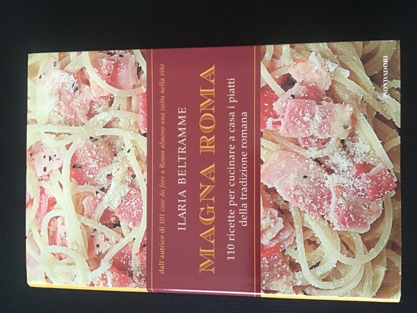 MAGNA ROMA. 110 RICETTE PER CUCINARE A CASA I PIATTIU …
