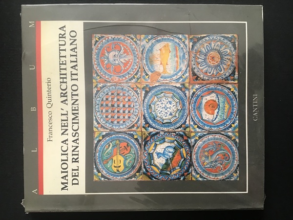 MAIOLICA NELL'ARCHITETTURA DEL RINASCIMENTO ITALIANO