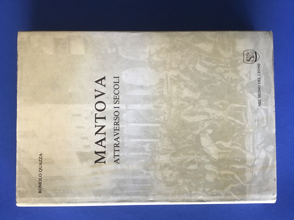 MANTOVA ATTRAVERSO I SECOLI