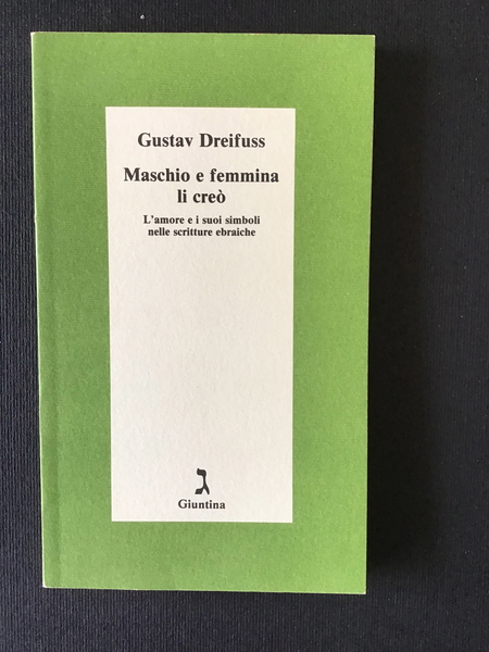 MASCHIO E FEMMINA LI CREO'. L'AMORE E I SUOI SIMBOLI …
