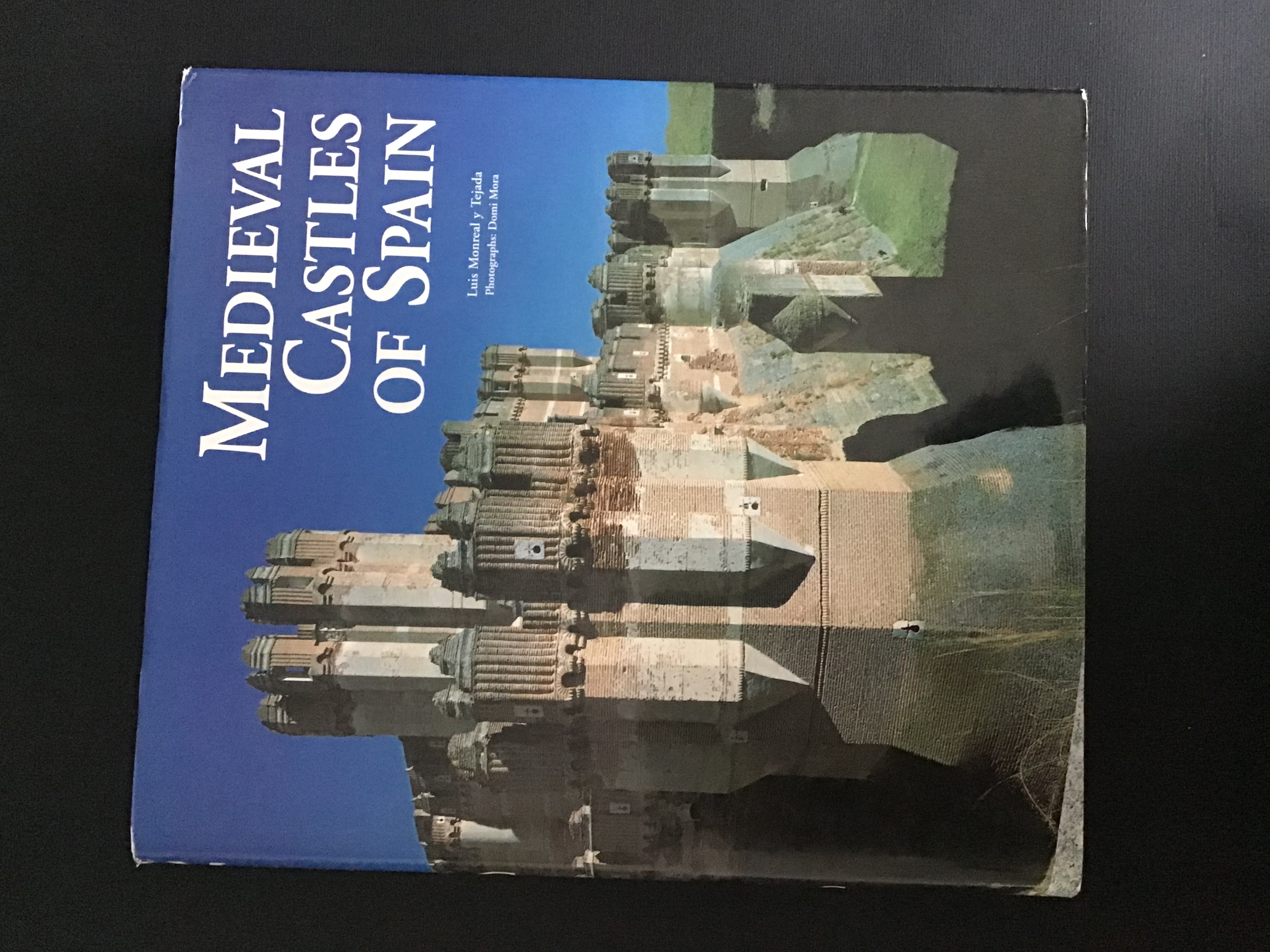 MEDIEVAL CASTLES OF SPAIN