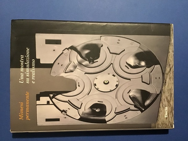 MIMESI PERMANENTE. UNA MOSTRA SU SIMULAZIONE E REALISMO