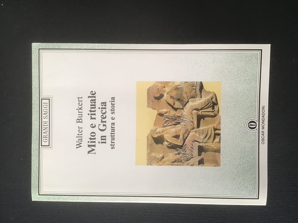 MITO E RITUALE IN GRECIA. STRUTTURA E STORIA