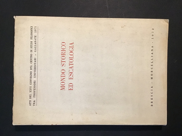 MONDO STORICO ED ESCATOLOGIA