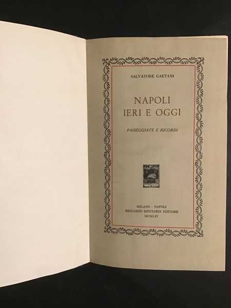 NAPOLI IERI E OGGI. PASSEGGIATE E RICORDI