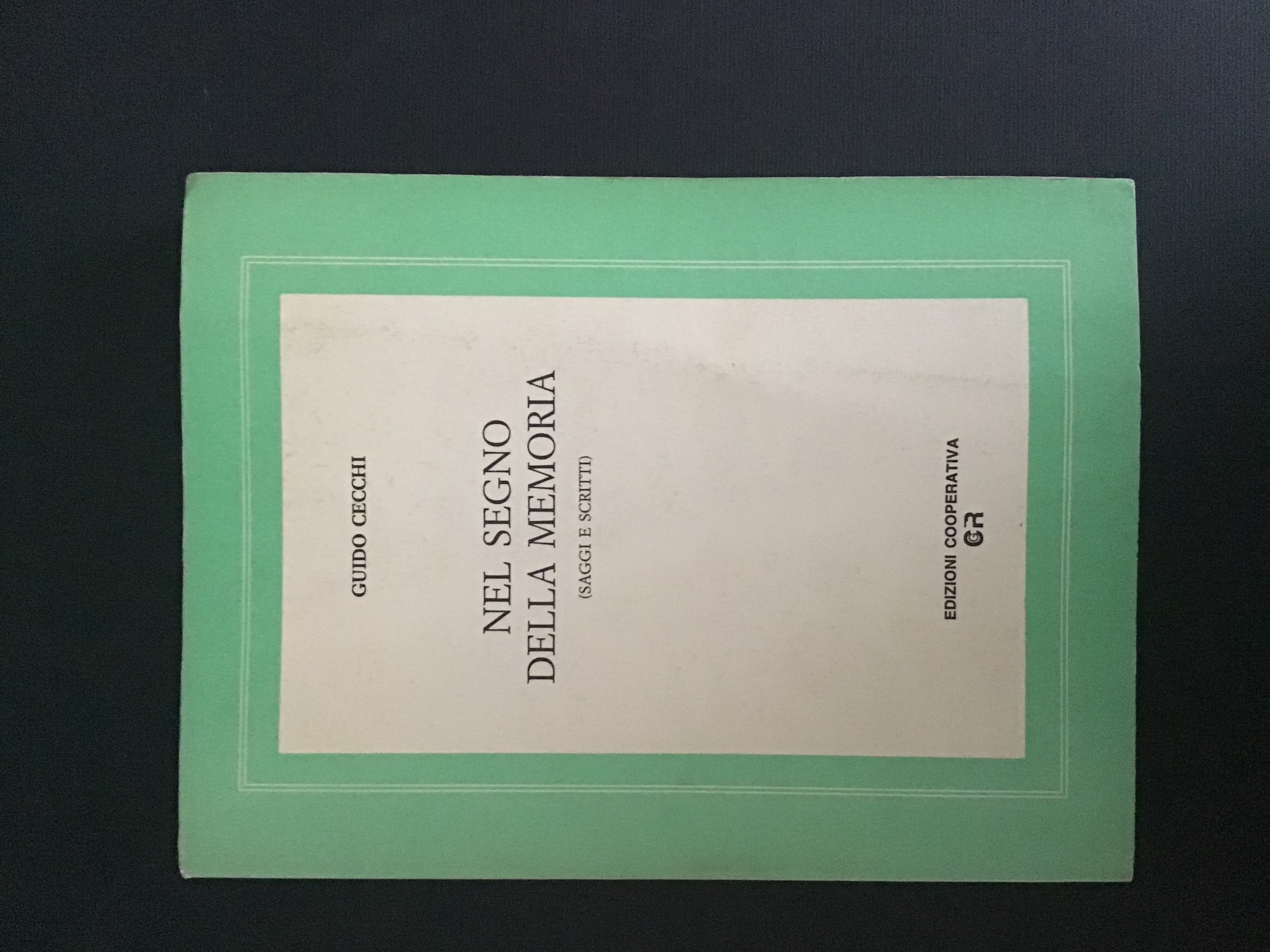 NEL SEGNO DELLA MEMORIA (SAGGI E SCRITTI)