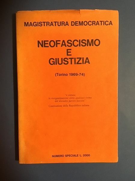 NEOFASCISMO E GIUSTIZIA (TORINO 1969-74)