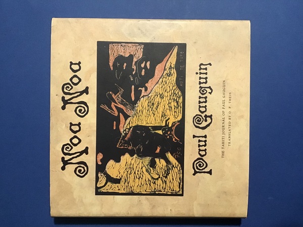 NOA NOA. THE TAHITI JOURNAL OF PAUL GAUGUIN