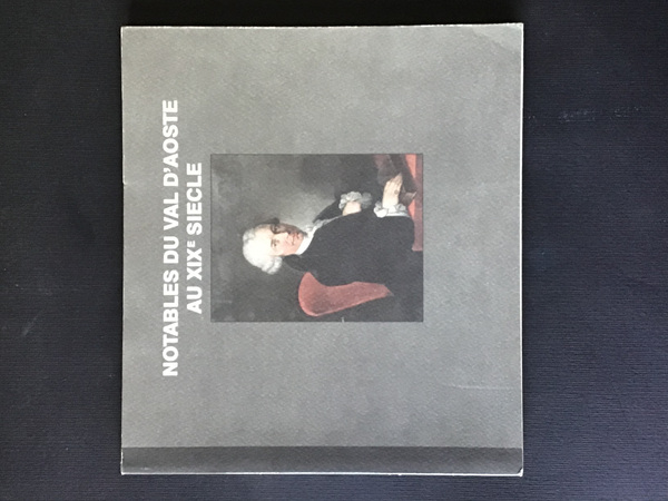 NOTABLES DU VAL D'AOSTE AU XIX SIECLE