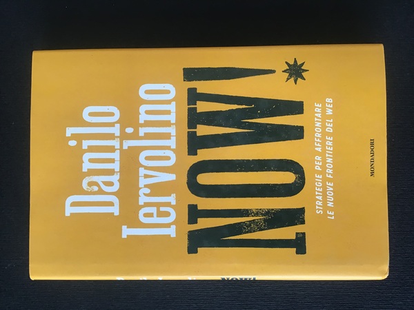 NOW! STRATEGIE PER AFFRONTARE LE NUOVE FRONTIERE DEL WEB