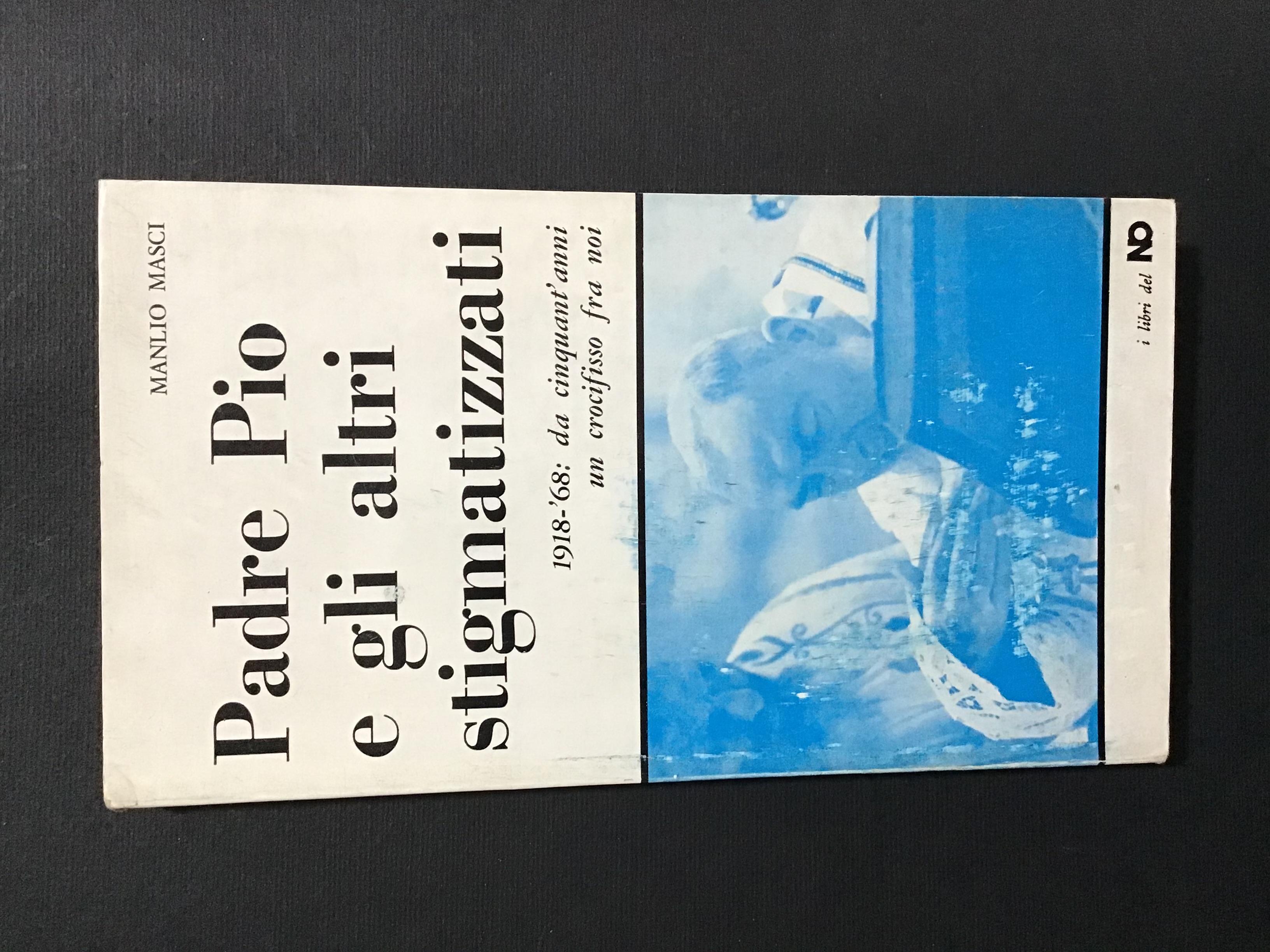 PADRE PIO E GLI ALTRI STIGMATIZZATI