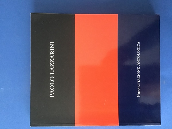 PAOLO LAZZARINI. PRESENTAZIONE ANTOLOGICA