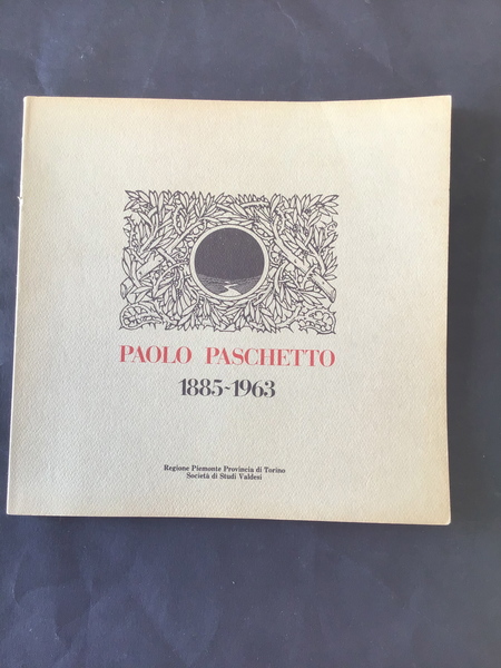 PAOLO PASCHETTO 1885 - 1963