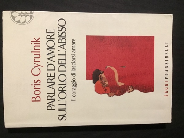 PARLARE D'AMORE SULL'ORLO DELL'ABISSO