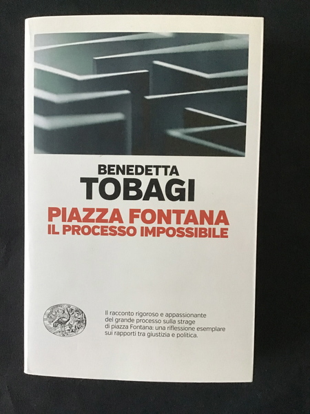PIAZZA FONTANA. IL PROCESSO IMPOSSIBILE