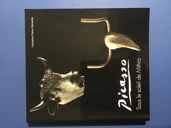 PICASSO. SOUS LE SOLEIL DE MITHRA