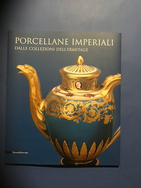 PORCELLANE IMPERIALI DALLE COLLEZIONI DELL'ERMITAGE
