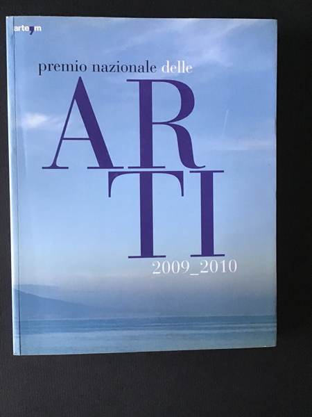 PREMIO NAZIONALE DELLE ARTI 2009 - 2010