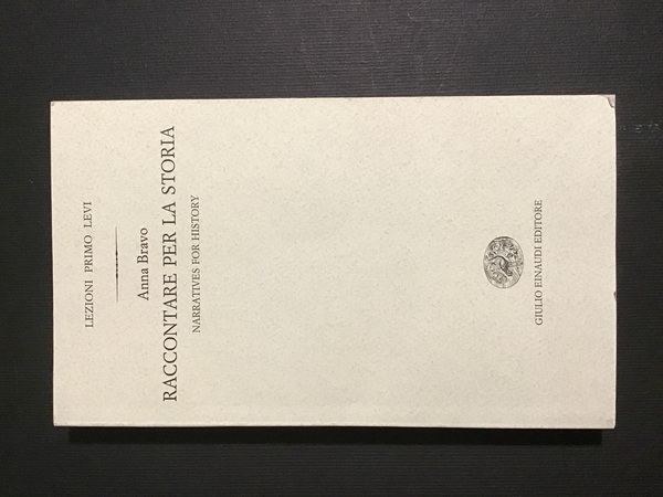 RACCONTARE PER LA STORIA / NARRATIVES FOR HISTORY