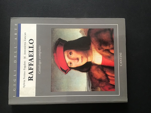 RAFFAELLO. CATALOGO COMPLETO DEI DIPINTI