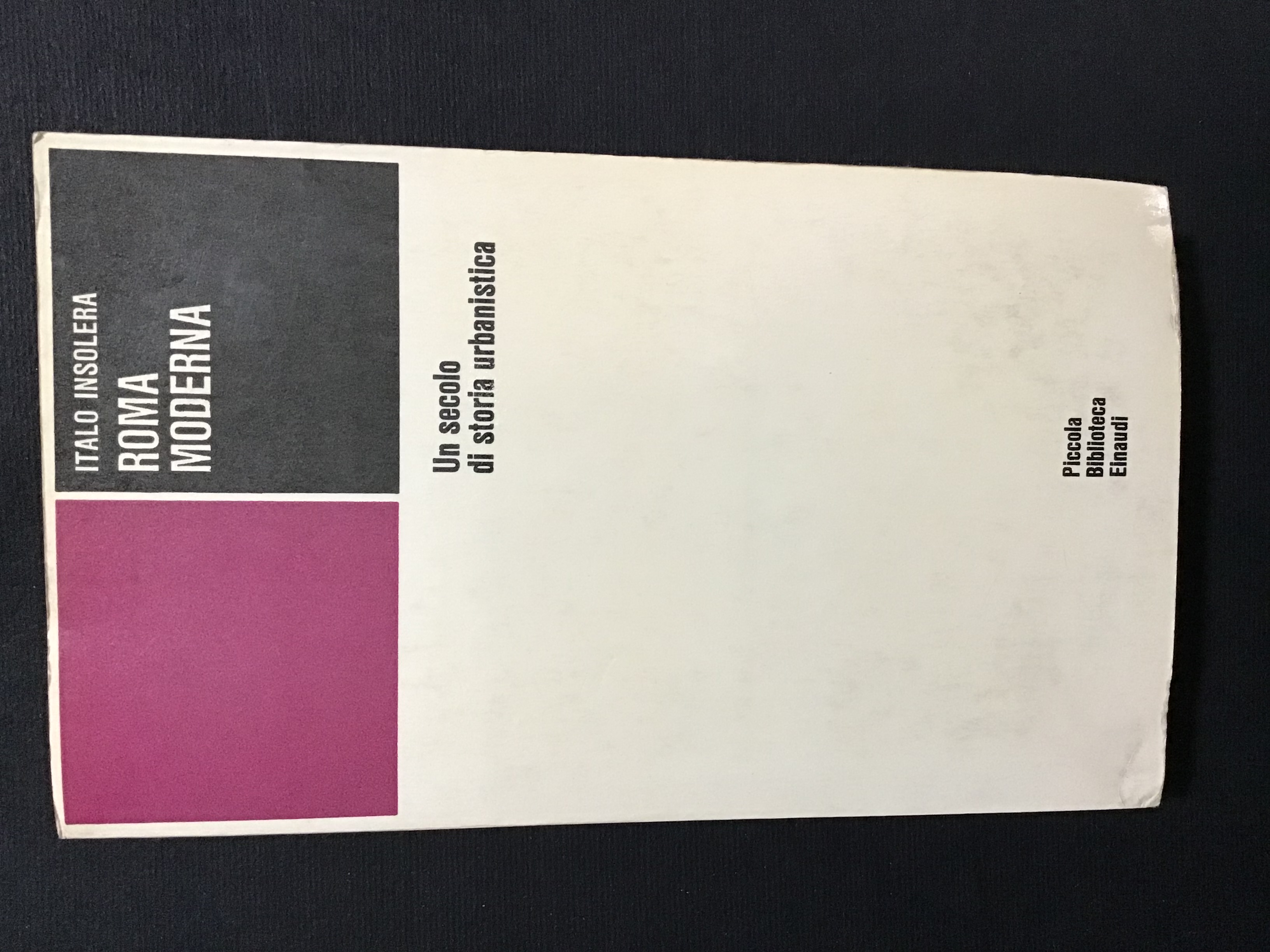 ROMA MODERNA. UN SECOLO DI STORIA URBANISTICA