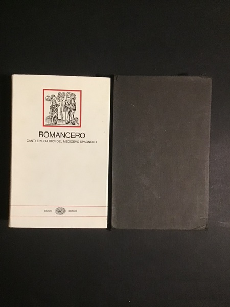 ROMANCERO. CANTI EPICO-LIRICI DEL MEDIOEVO SPAGNOLO